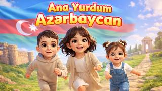 Ana Yurdum Azərbaycan Vətən Sevgisi Uşaq Mahnısı 4K