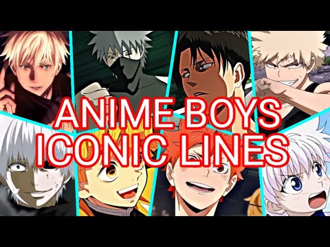 Anime Boys Iconic Lines  Part 1 Anime Characters Iconic Lines