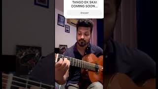 TANGO EN SKAI || ROLAND DYNES || VARUN MASSEY #shorts #classicalguitar #guitar