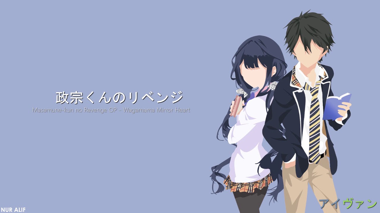 ช มชน Steam ว ด โอ Masamune Kun No Revenge Op Wagamama Mirror Heart 政宗くんのリベンジop ワガママmirror Heart ピアノ Pian