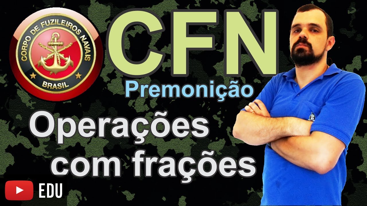 Premonição CFN2017 (04/05) - Operações com frações - As 5 questões mais cobradas