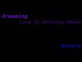 Dreaming [Love To Infinity], Aurora