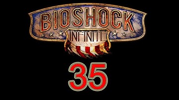 BioShock Infinite walkthrough part 35 let