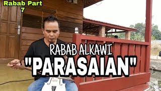 Alkawi.....RABAB ' PARASAIAN ' Part 7