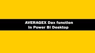AVERAGEX DAX Function - AVERAGEX DAX Function In Power BI Desktop|AVERAGEX DAX Tutorials