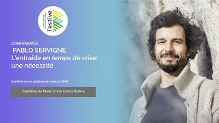 [Conférence] Pablo Servigne - L’entraide en temps de crise, une nécessité