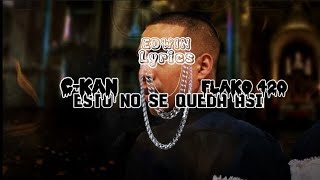 C-Kan - Flako 420 - Esto No Se Queda Así - (Letra)