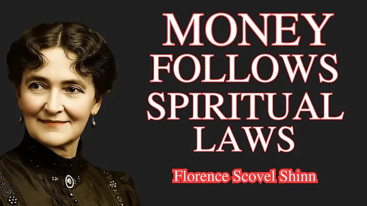 7 Hidden Spiritual Laws That Govern Your Money - Florence Scovel Shinn