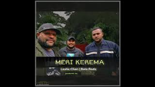 MERI KEREMA 2021  Leslie Chan ft Bata Rods Prod DJ MANZIN
