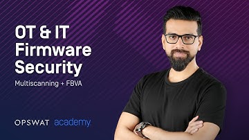 OT & IT Firmware Security: Multiscanning + FBVA