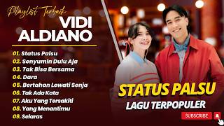 Vidi Aldiano  Status Palsu  Senyumin Dulu Aja  Tak Bisa Bersama  Lagu Pop Terpopuler 2026