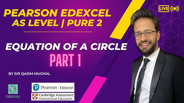Edexcel AS Level || Pure Math 2 || Ch 2: Equation of A Circle Part 1|| Lecture by Qasim Mughal