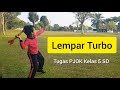 Lempar Turbo - Tugas Sekolah PJOK Kelas 5 SD - DenDis School