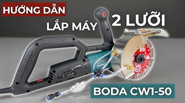 Hướng Dẫn Chi Tiết Cách Lắp Tay Nối Dài Cho Máy Cắt Tường Không Chổi Than Boda CW1-50