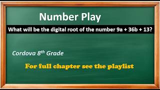 Details 3. What will be the digital root of the number 9a + 36b + 13 Guide