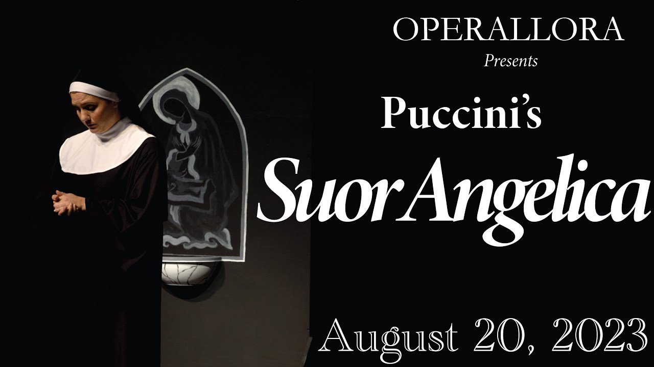 Operallora presents Suor Angelica August 20, 2023 - Full Opera with English subtitles