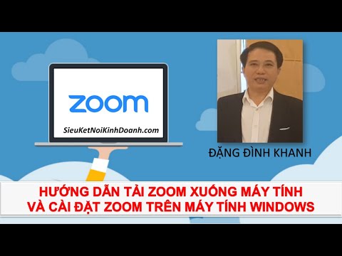 #1 Hướng dẫn tải Zoom xuống máy tính và cài đặt Zoom trên máy tính Windows – LH mua Zoom: 0919198610 Mới Nhất