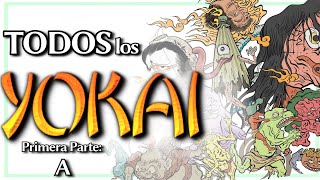 🏮TODOS Los YOKAI [A] | Mitología Japonesa |👺 ~Sommer