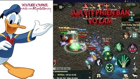 VL1 MOBILE : LÙA VỊT PHIÊN BẢN VÕ LÂM - DONAL GAME MOBILE