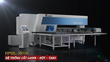 YAWEI HPML 30510 - HỆ THỐNG 3 IN 1 CẮT LASER - ĐỘT - TARO