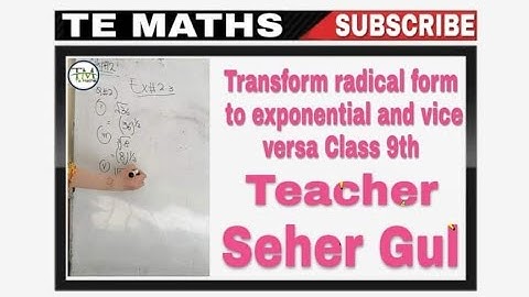 Class9th Chapter#2 Ex#2.3 Transform radical form to exponential and vice versa|Te Maths