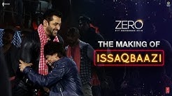 Zero | The Making of Issaqbaazi | Shah Rukh Khan | Salman Khan | Katrina Kaif | Aanand L Rai