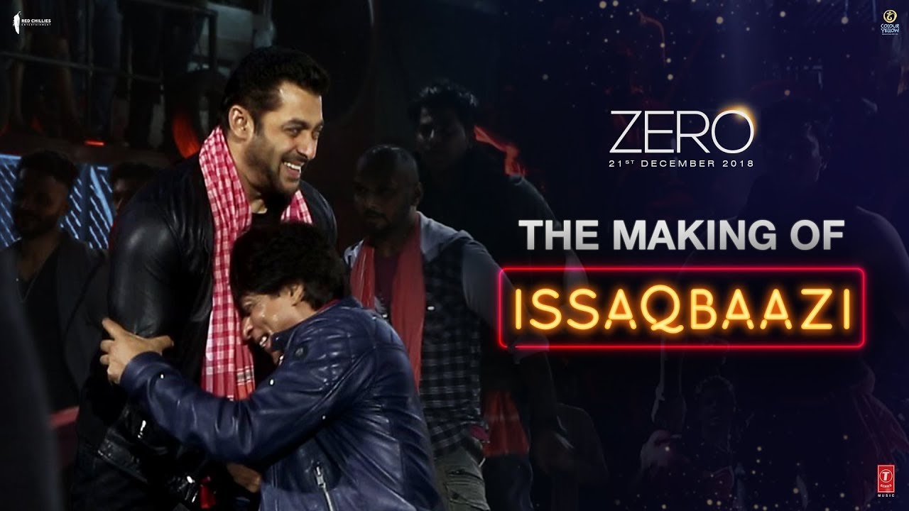  Zero | The Making of Issaqbaazi | Shah Rukh Khan | Salman Khan | Katrina Kaif | Aanand L Rai