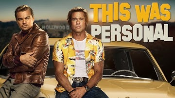 Why Once Upon A Time In Hollywood Is Tarantino