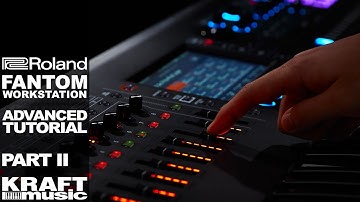 Roland Fantom Music Workstation - Advanced Tutorial with Scott Tibbs Part II