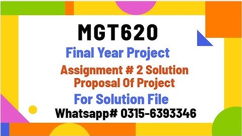 MGT620 Assignment 2 Project Proposal solution mgt620 #mgt620 #vu #vuproject #education #exam
