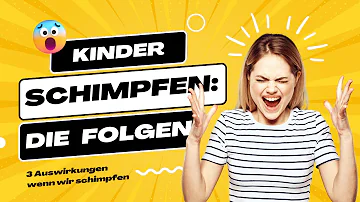 Was macht schimpfen mit Kindern?