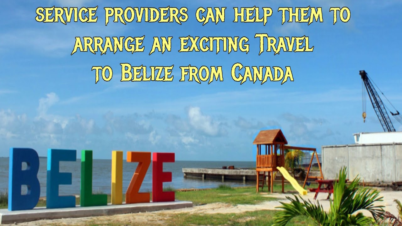 travel requirements to belize from canada