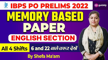 IBPS PO Prelims 2022 Memory Based Paper-English Section All 4 Shifts By Shefa Ma