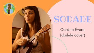 Video thumbnail of "Ukulele do Mundo - SODADE - Cesária Évora - Ukulele Cover - Cabo Verde"