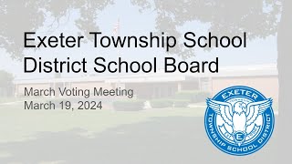 March 19, 2024 Exeter Township School Board Meeting screenshot 3