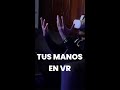 Tus manos en VR! 🙌🏻😱 #shorts #metaquest