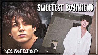 “Sweetest Boyfriend” [JUNGKOOK FF/IMAGINE]