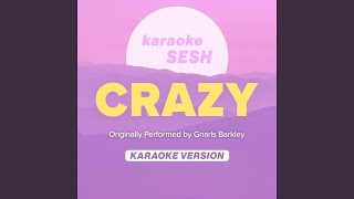Crazy (Originally Performed by Gnarls Barkley)