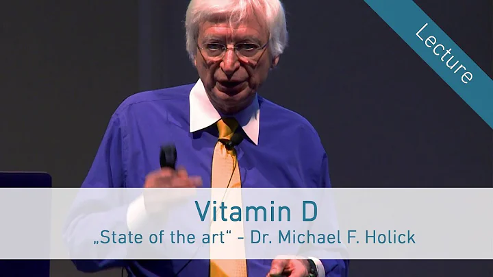 Vitamin D  State of the art - Dr. Michael F. Holic...