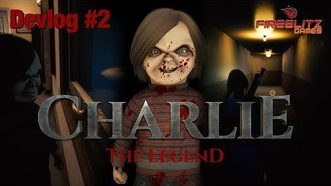Charlie - The Legend | The Game · Devlog #02