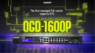 The Guardian QGD-1600P: The first managed PoE switch supports QTS, surveillance and VM applications screenshot 2