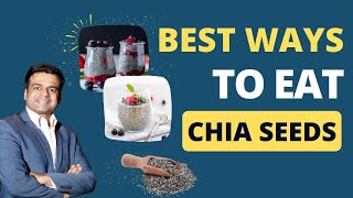 Benefits of Chia Seeds| The Best Way to Eat Chia Seeds