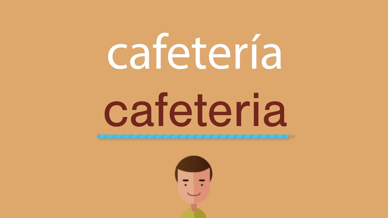 Cómo se dice cafetería en inglés - YouTube