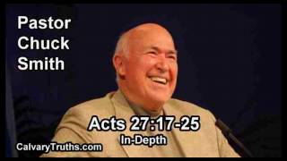Acts 27:17-25 - In Depth - Pastor Chuck Smith - Bible Studies