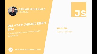 Full Belajar javascript ES6 bahasa indonesia, apasih bedanya function biasa dengan arrow function #11 Guide
