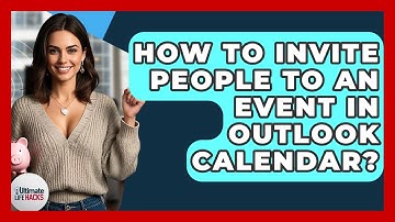 How To Invite People To An Event In Outlook Calendar? - Ultimate Life Hacks