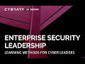 Learning Methods for Security Leaders | Enterprise Security Leadership with Ed Amoroso | Cybrary thumb