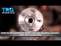 How to Replace Front Wheel Hub and Bearing Assembly 2007-2013 Acura MDX