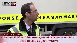 Arsenal Vakfı Ve Türk Kuruluşlarından Depremzedelere Uyku Tulumu Ve Çadır Yardımı