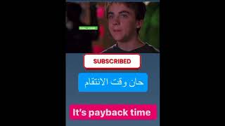 It's payback time. حان وقت الانتقام